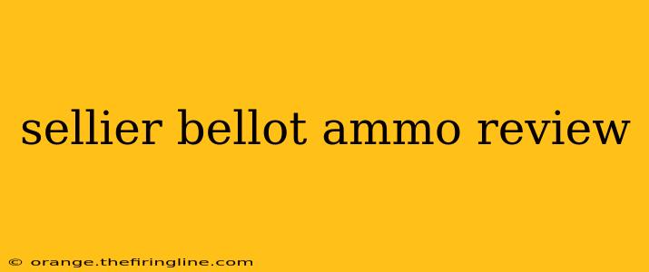 sellier bellot ammo review