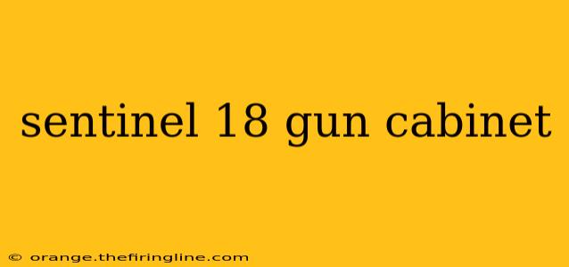 sentinel 18 gun cabinet