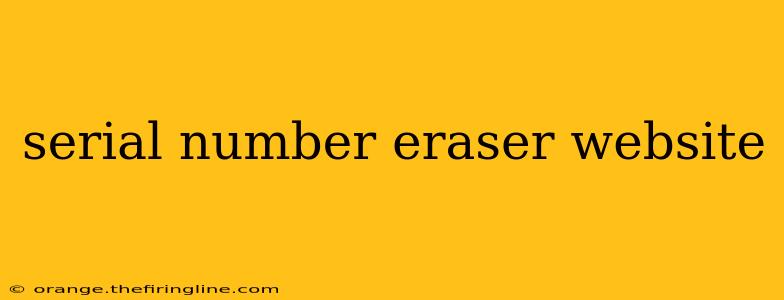 serial number eraser website