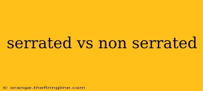 serrated vs non serrated