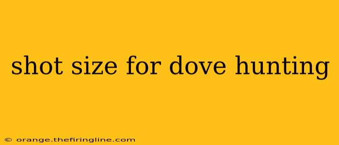 shot size for dove hunting