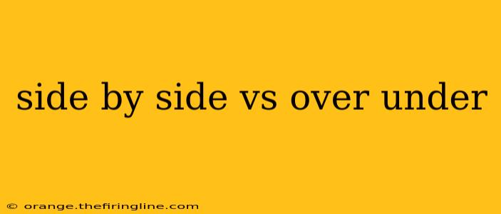 side by side vs over under