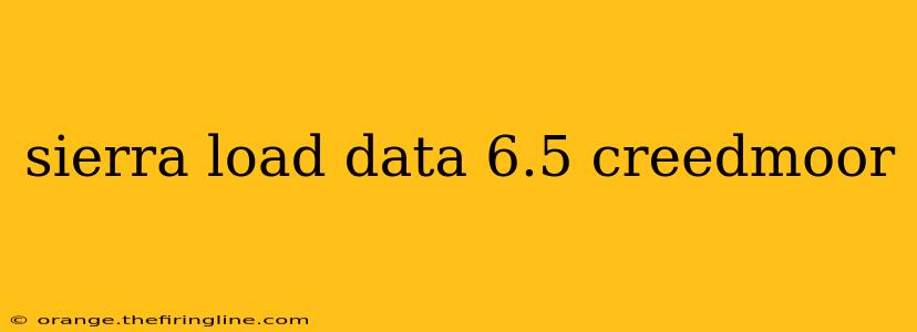 sierra load data 6.5 creedmoor