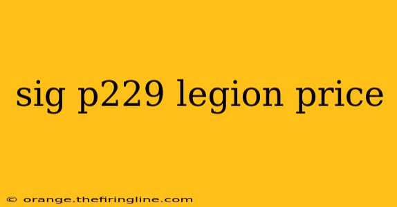 sig p229 legion price