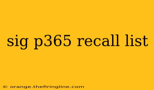 sig p365 recall list