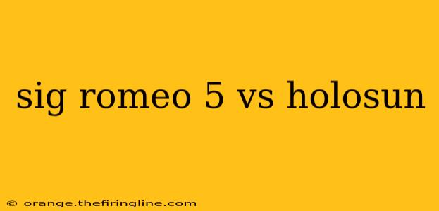 sig romeo 5 vs holosun