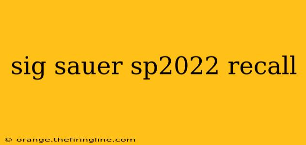 sig sauer sp2022 recall