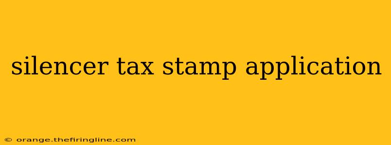 silencer tax stamp application