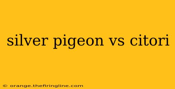 silver pigeon vs citori