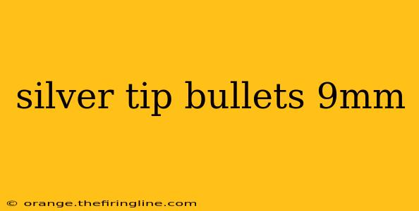 silver tip bullets 9mm