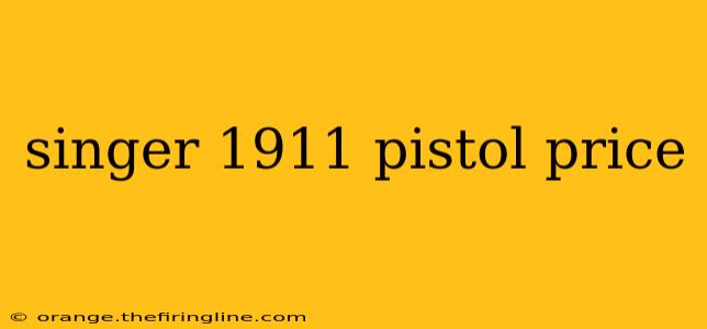 singer 1911 pistol price