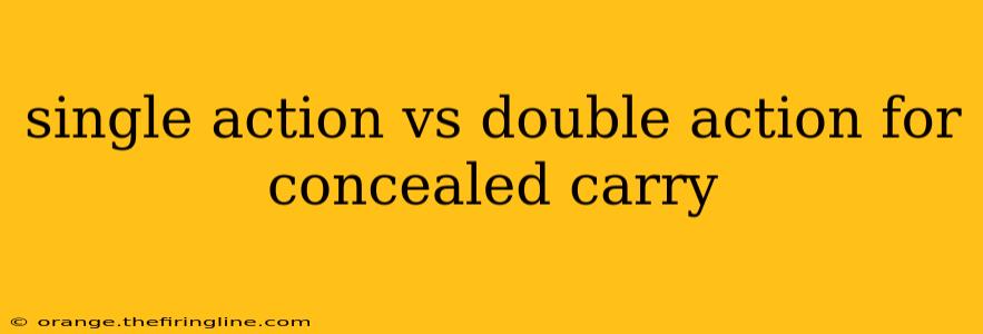 single action vs double action for concealed carry