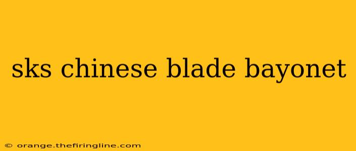 sks chinese blade bayonet