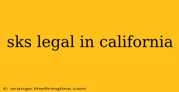 sks legal in california