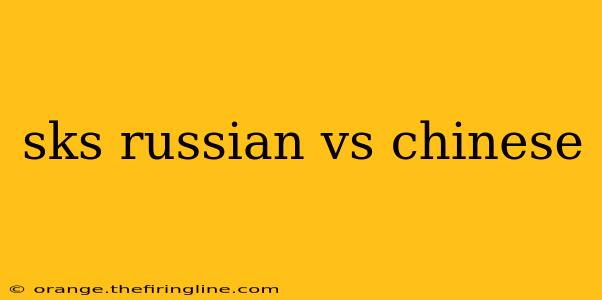 sks russian vs chinese