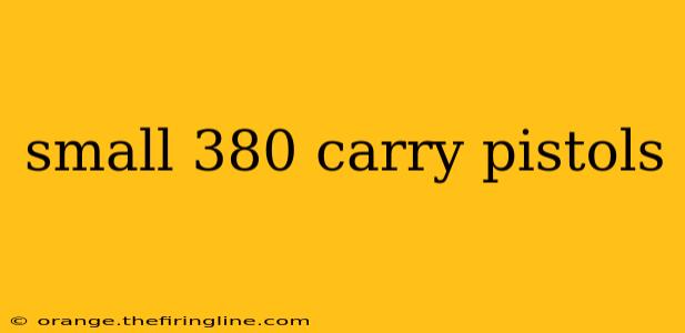 small 380 carry pistols