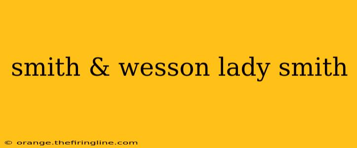 smith & wesson lady smith