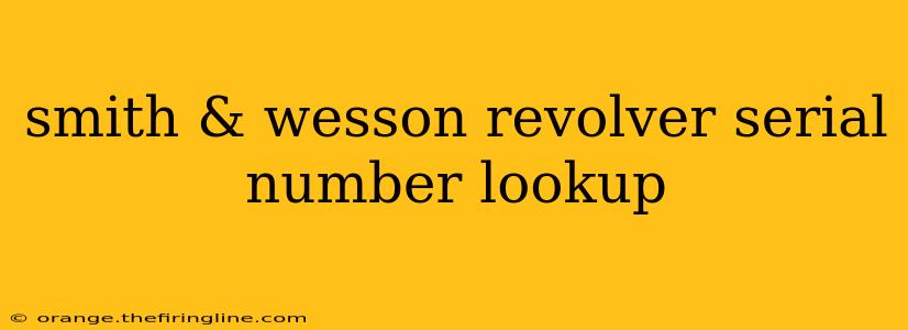 smith & wesson revolver serial number lookup