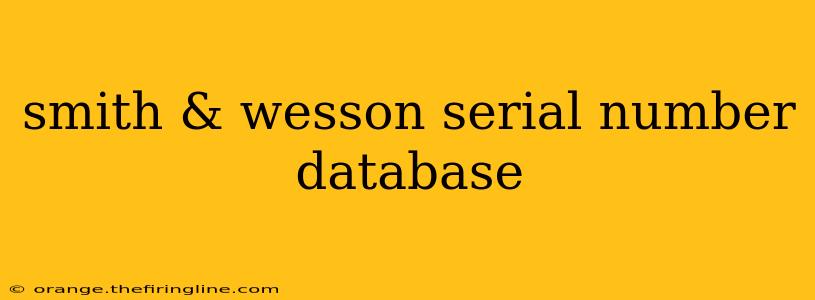 smith & wesson serial number database