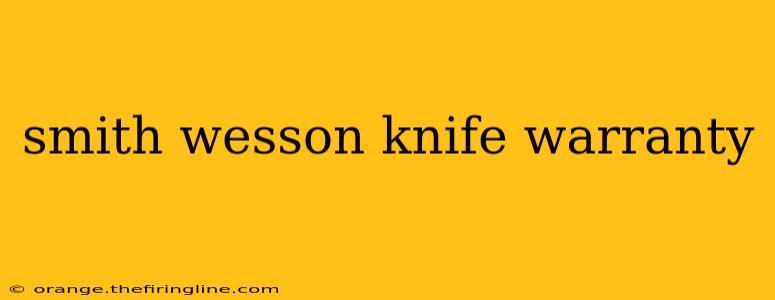 smith wesson knife warranty