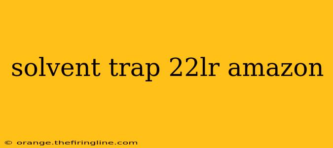 solvent trap 22lr amazon