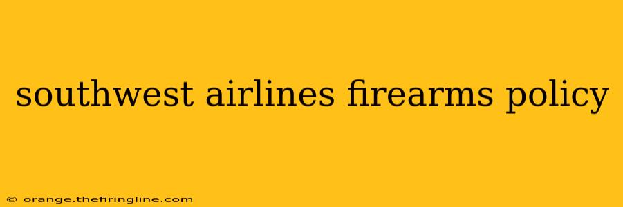 southwest airlines firearms policy