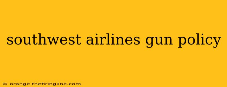 southwest airlines gun policy