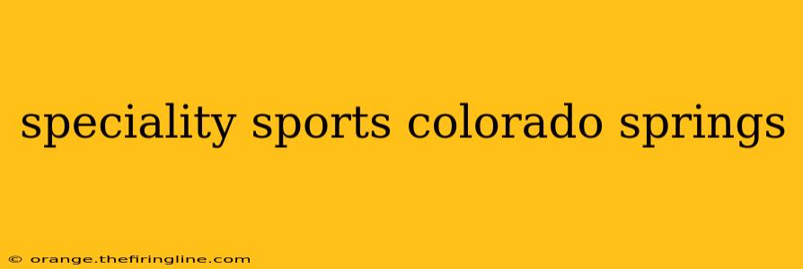 speciality sports colorado springs