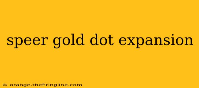 speer gold dot expansion