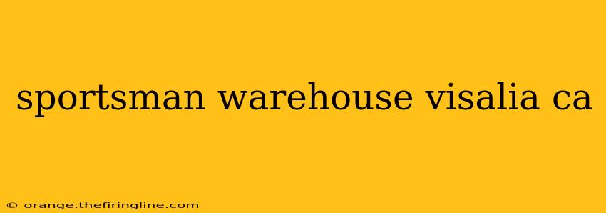 sportsman warehouse visalia ca