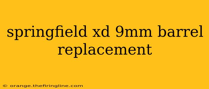 springfield xd 9mm barrel replacement