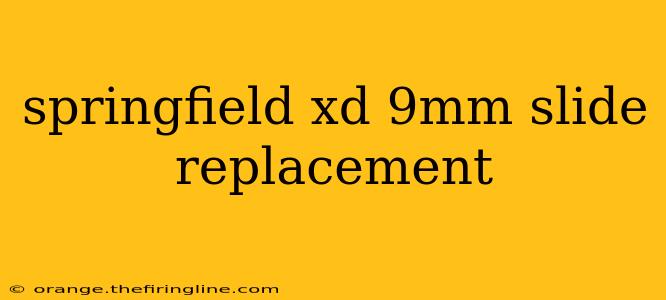 springfield xd 9mm slide replacement