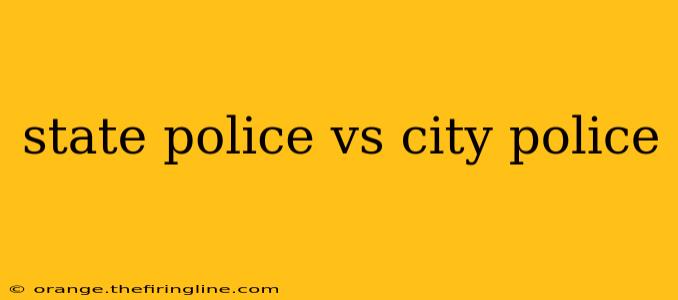 state police vs city police