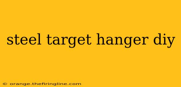 steel target hanger diy