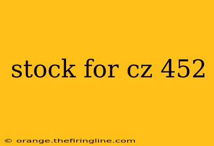 stock for cz 452