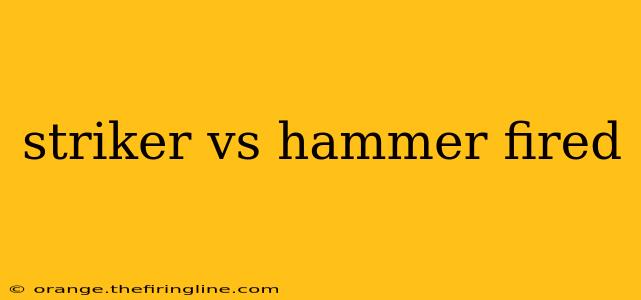 striker vs hammer fired