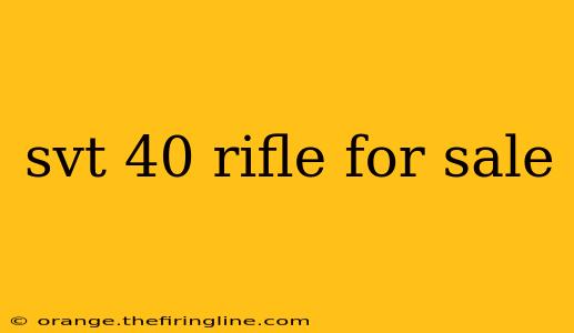 svt 40 rifle for sale