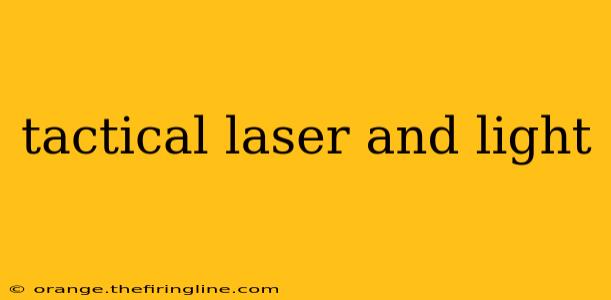 tactical laser and light