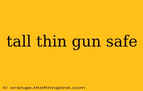 tall thin gun safe