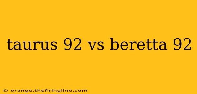 taurus 92 vs beretta 92