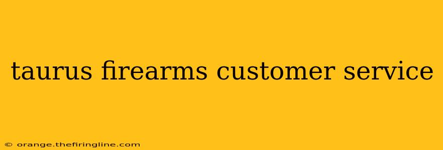 taurus firearms customer service