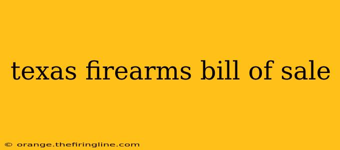 texas firearms bill of sale