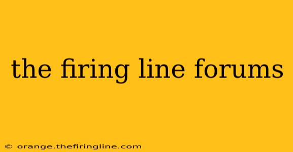 the firing line forums