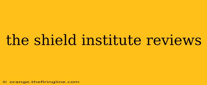 the shield institute reviews