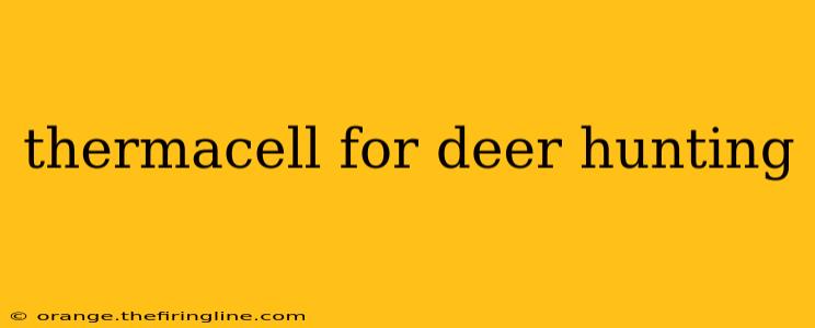 thermacell for deer hunting