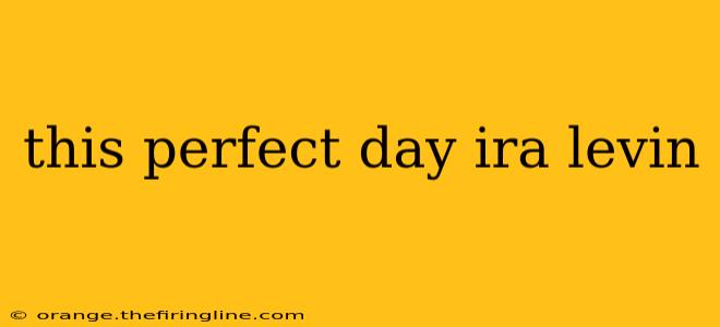 this perfect day ira levin