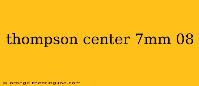 thompson center 7mm 08