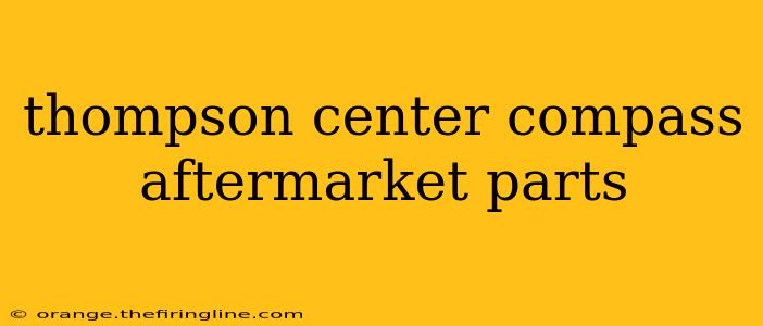 thompson center compass aftermarket parts