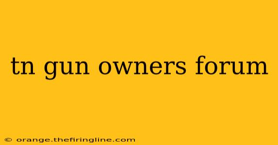 tn gun owners forum