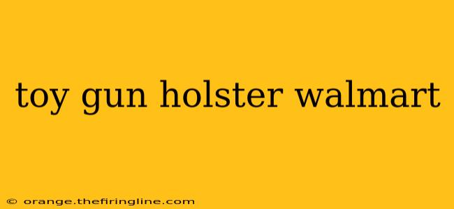 toy gun holster walmart